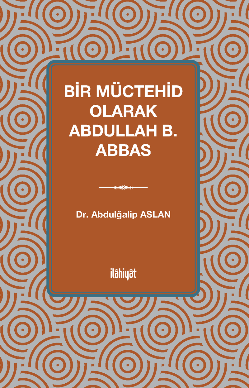 Bir Müctehid Olarak Abdullah b. Abbas kitap kapağı