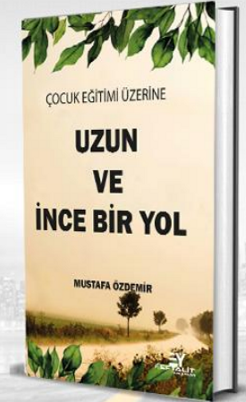Çocuk Eğitimi Üzerine Uzun ve İnce Bir Yol kitap kapağı