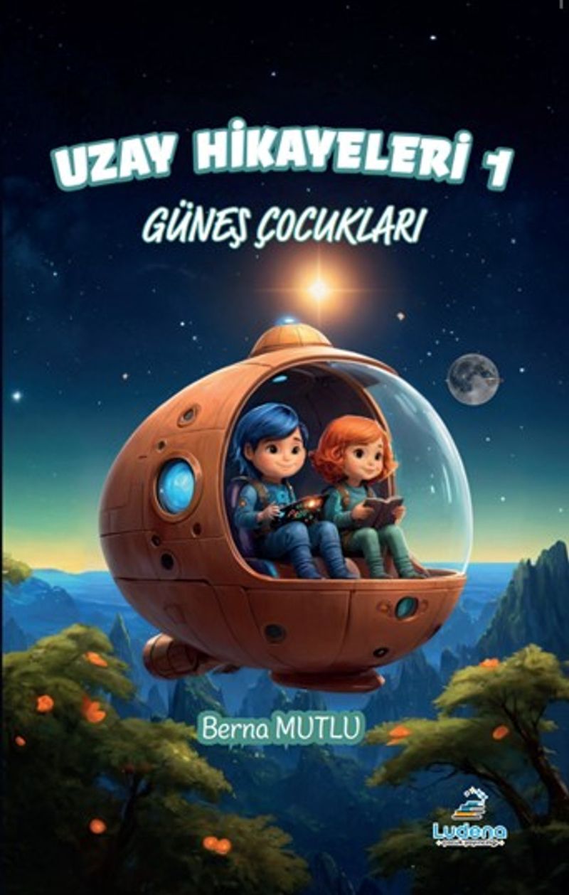 Uzay Hikayeleri 1 / Güneş Çocukları kitap kapağı