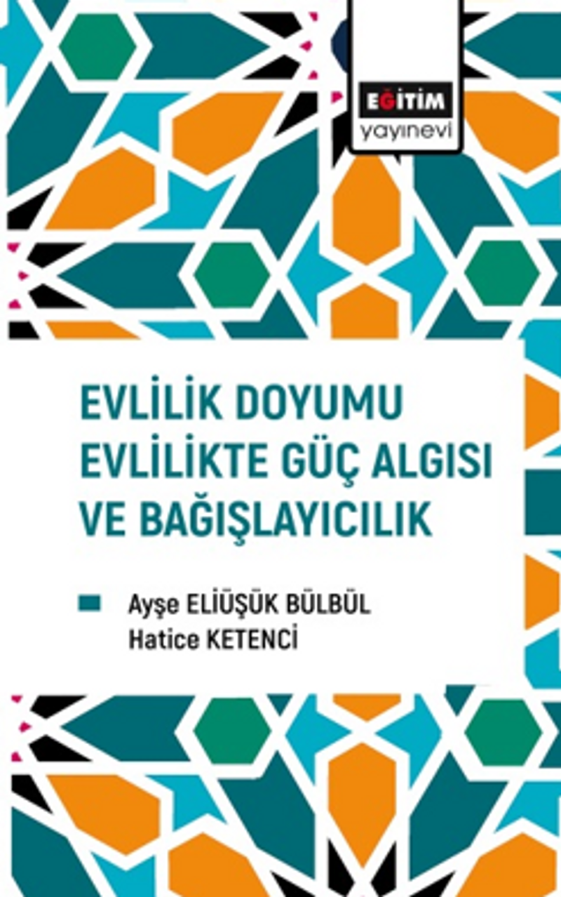 Evlilik Doyumu Evlilikte Güç Algısı ve Bağışlayıcılık kitap kapağı