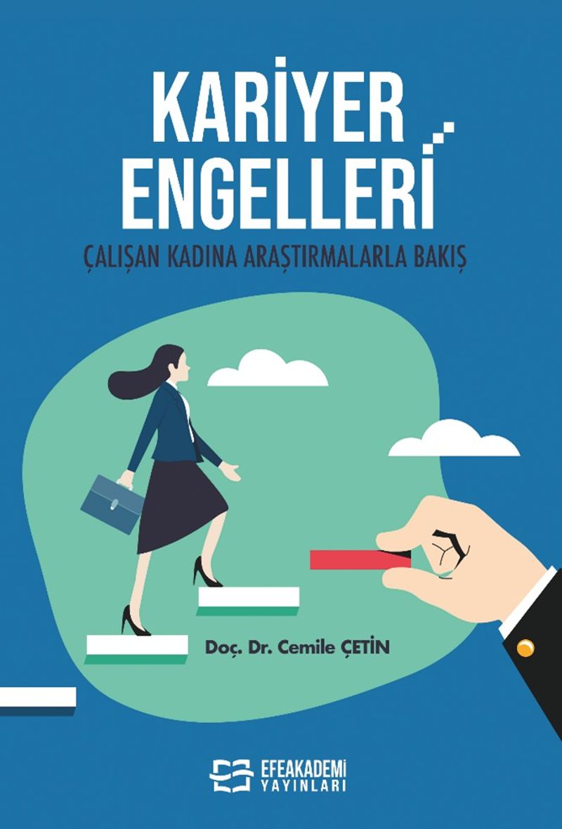 Kariyer Engelleri Çalışan Kadına Araştırmalarla Bakış kitap kapağı