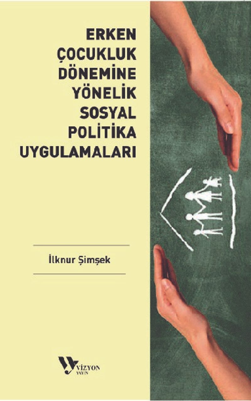 Erken Çocukluk Dönemine Yönelik Sosyal Politika Uygulamaları kitap kapağı