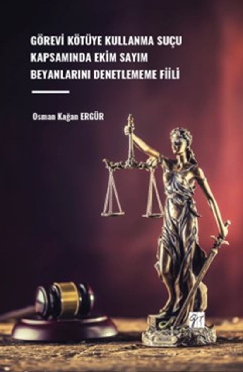 Görevi Kötüye Kullanma Suçu Kapsamında Ekim Sayım Beyanlarını Denetlememe Fiili kitap kapağı