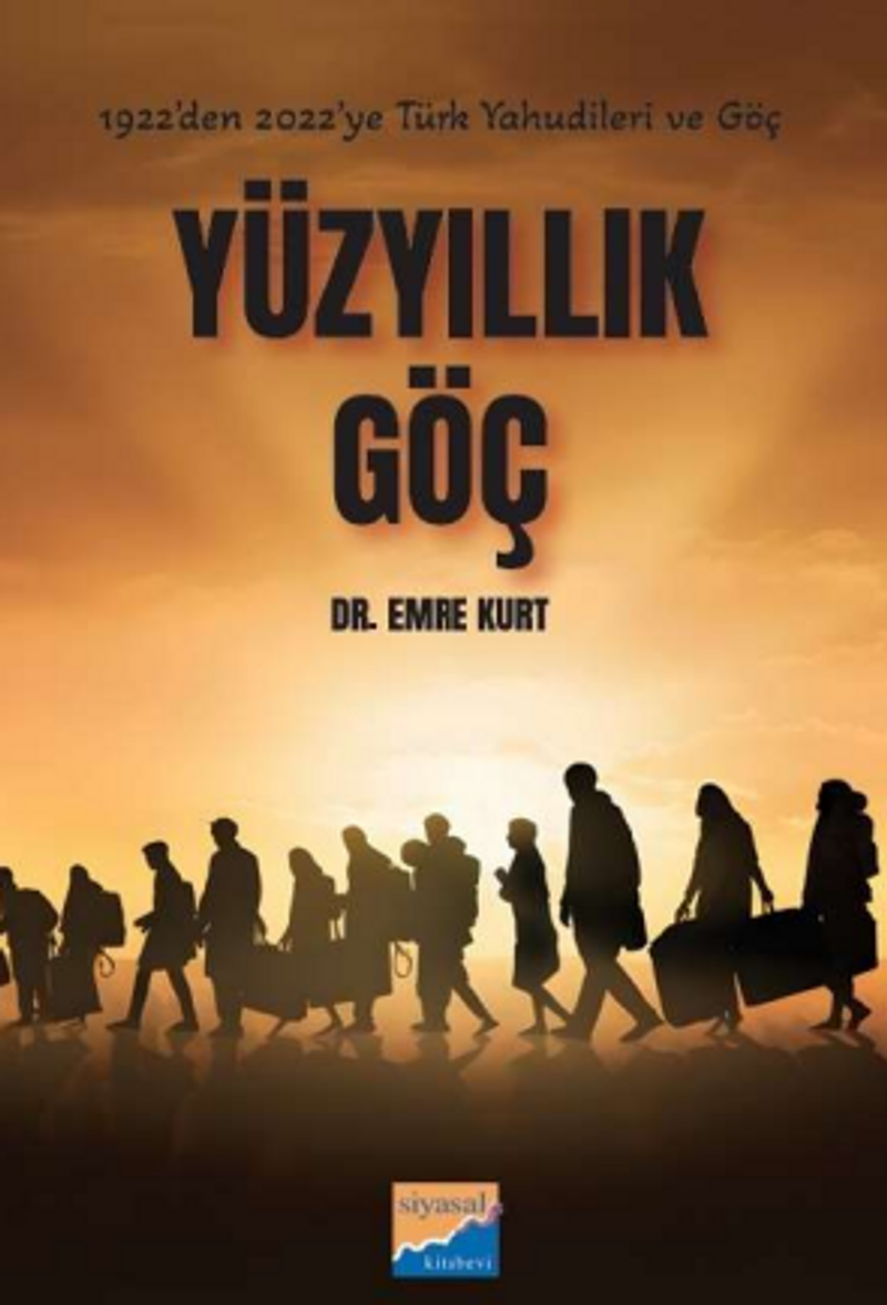 Yüz Yıllık Göç 1922'den 2022'ye Türk Yahudileri ve Göçleri kitap kapağı