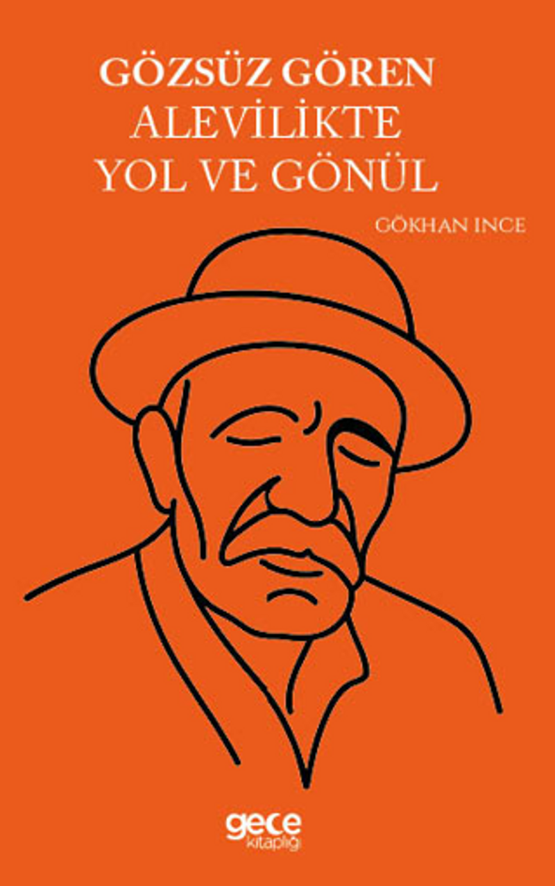 Gözsüz Gören Alevilikte Yol ve Gönül kitap kapağı