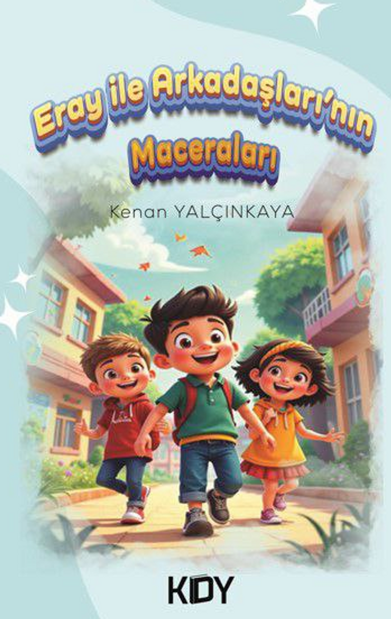 Eray İle Arkadaşları'nın Maceraları kitap kapağı