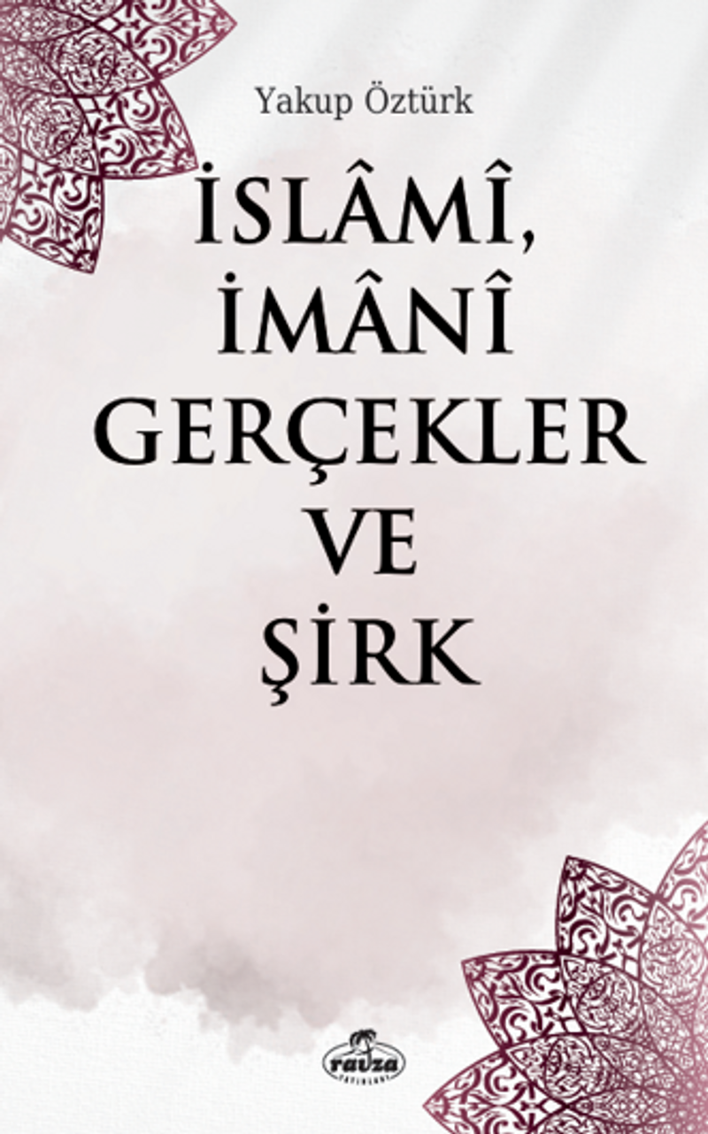 İslami, İmani Gerçekler ve Şirk kitap kapağı