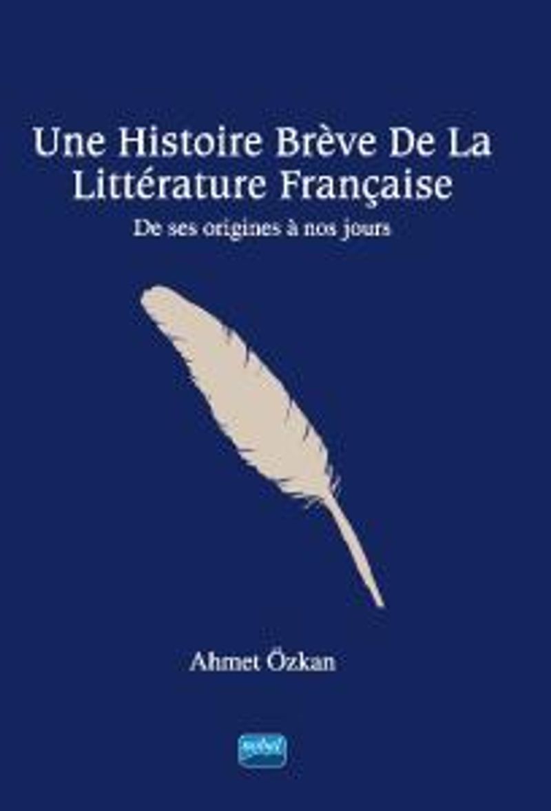 Une Histoire Brève De La Littérature Française - De ses origines à nos jours kitap kapağı