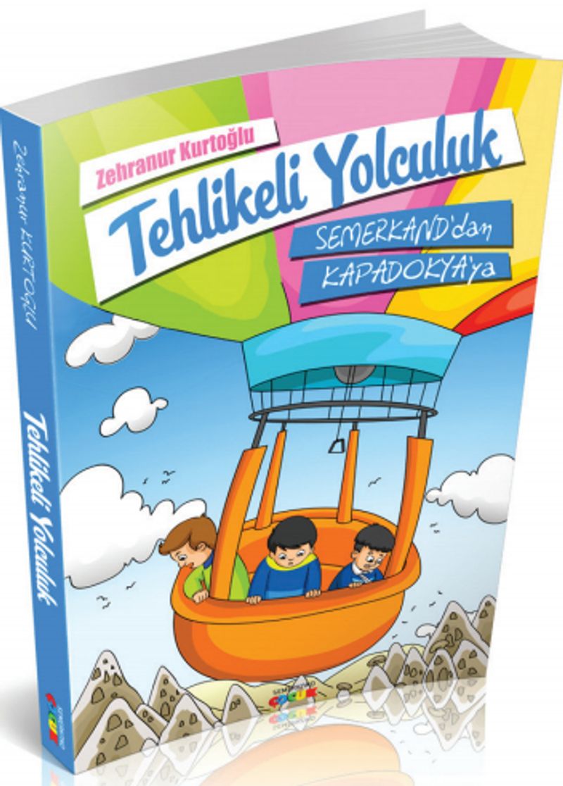 Tehlikeli Yolculuk Semerkand'dan Kapadokya'ya kitap kapağı