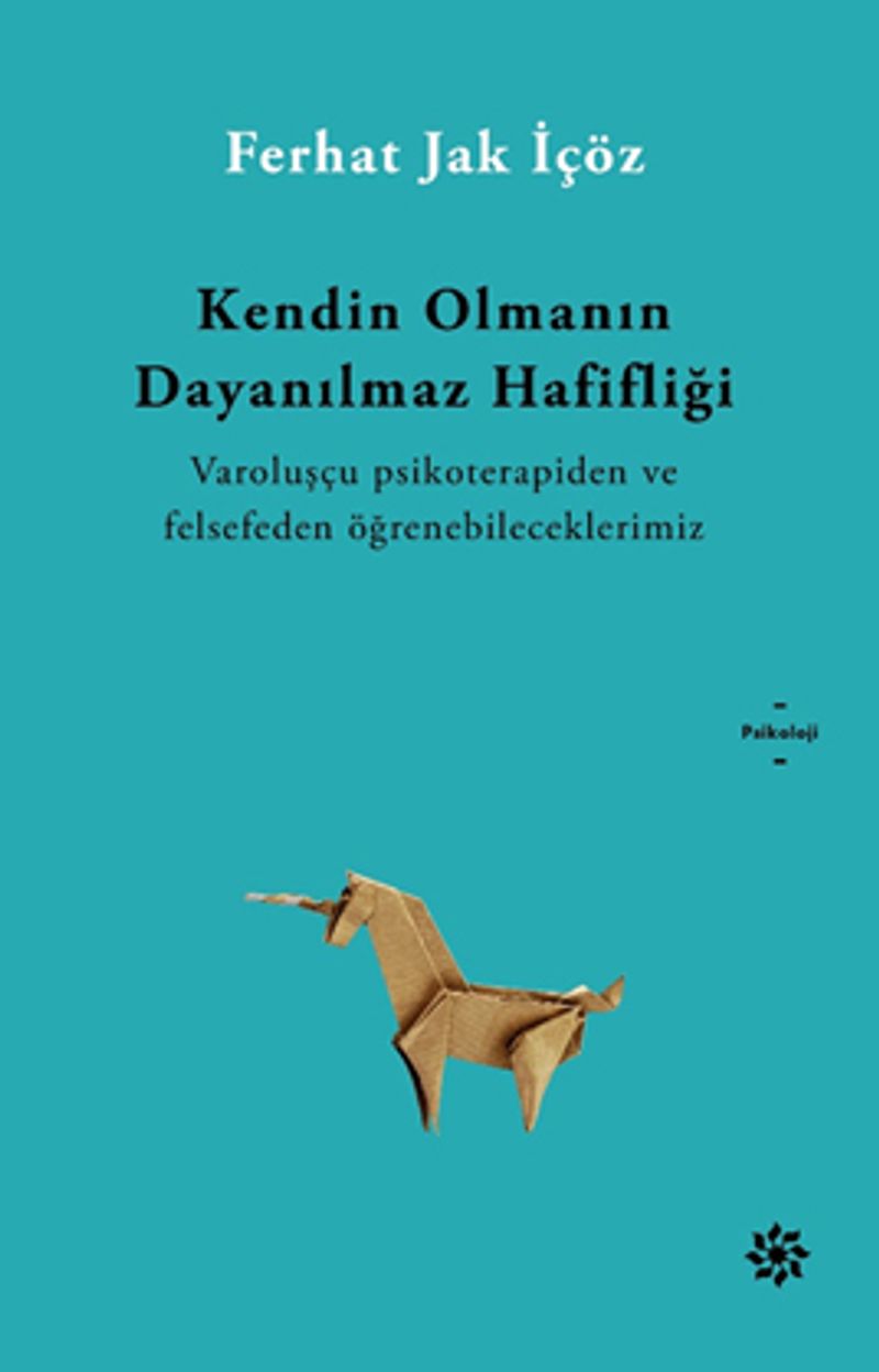 Kendin Olmanın Dayanılmaz Hafifliği kitap kapağı
