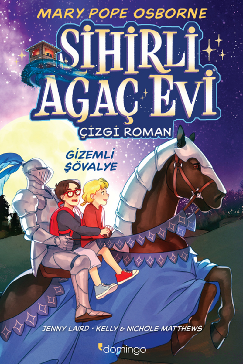 Sihirli Ağaç Evi -Çizgi Roman- 2: Gizemli Şövalye kitap kapağı