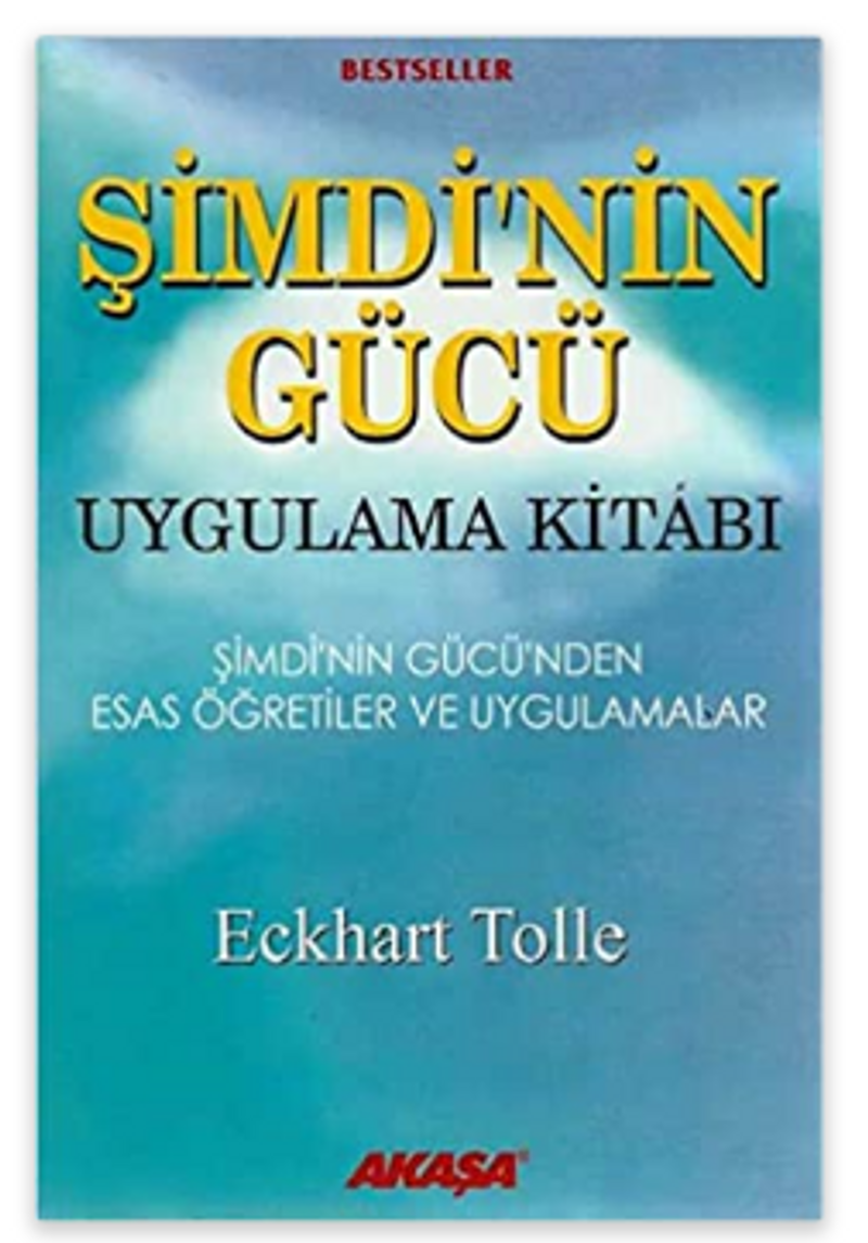 Şimdi'nin Gücü Uygulama Kitabı / Şimdi'nin Gücü'nden Esas Öğretiler ve Uygulamalar kitap kapağı