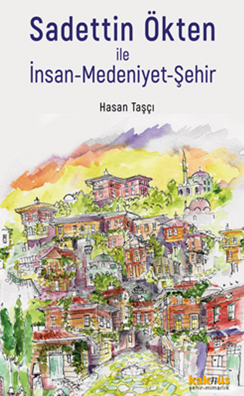Sadettin Ökten ile İnsan-Medeniyet-Şehir kitap kapağı