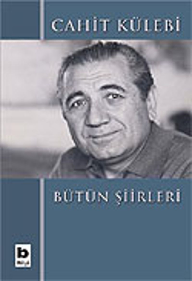 Bütün Şiirleri Cahit Külebi kitap kapağı