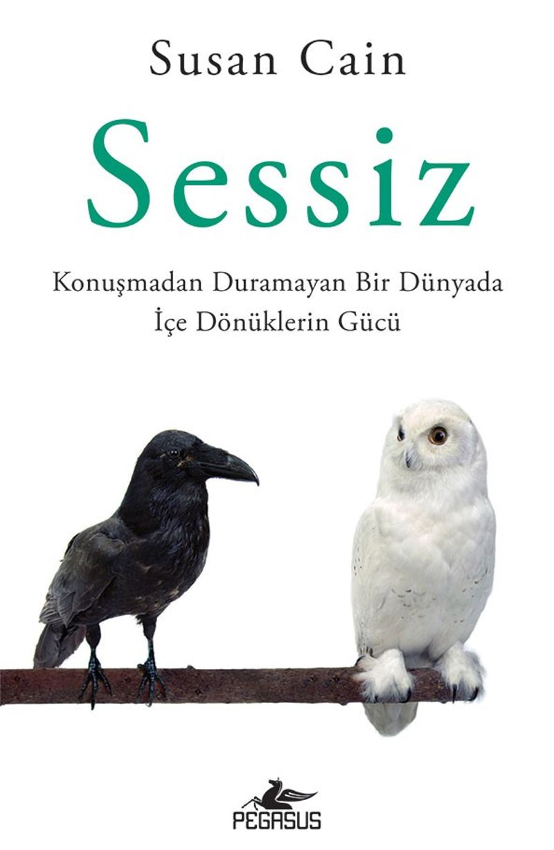 Sessiz: Konuşmadan Duramayan Bir Dünyada İçe Dönüklerin Gücü kitap kapağı