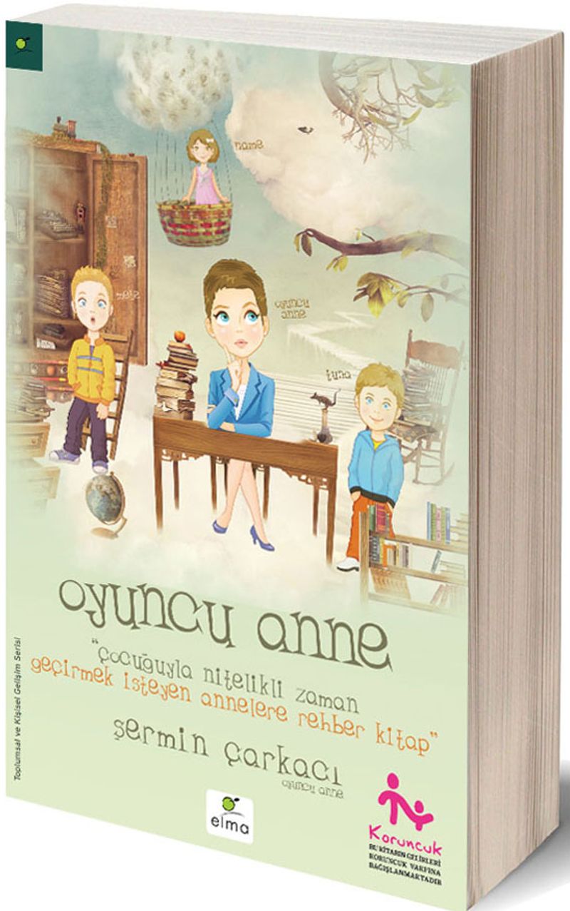 Oyuncu Anne Çocuğuyla Nitelikli Zaman Geçirmek İsteyen Annelere Rehber Kitap kitap kapağı