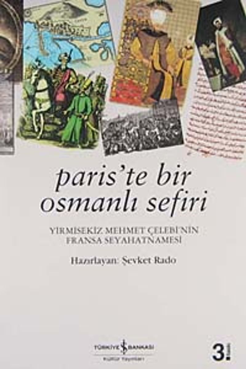 Paris'te Bir Osmanlı Sefiri / Yirmisekiz Mehmet Çelebi'nin Fransa Seyahatnamesi kitap kapağı