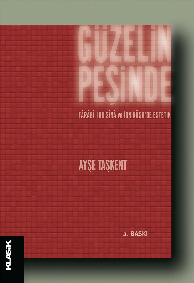 Güzelin Peşinde Farabi, İbn Sina ve İbn Rüşd'de Estetik kitap kapağı