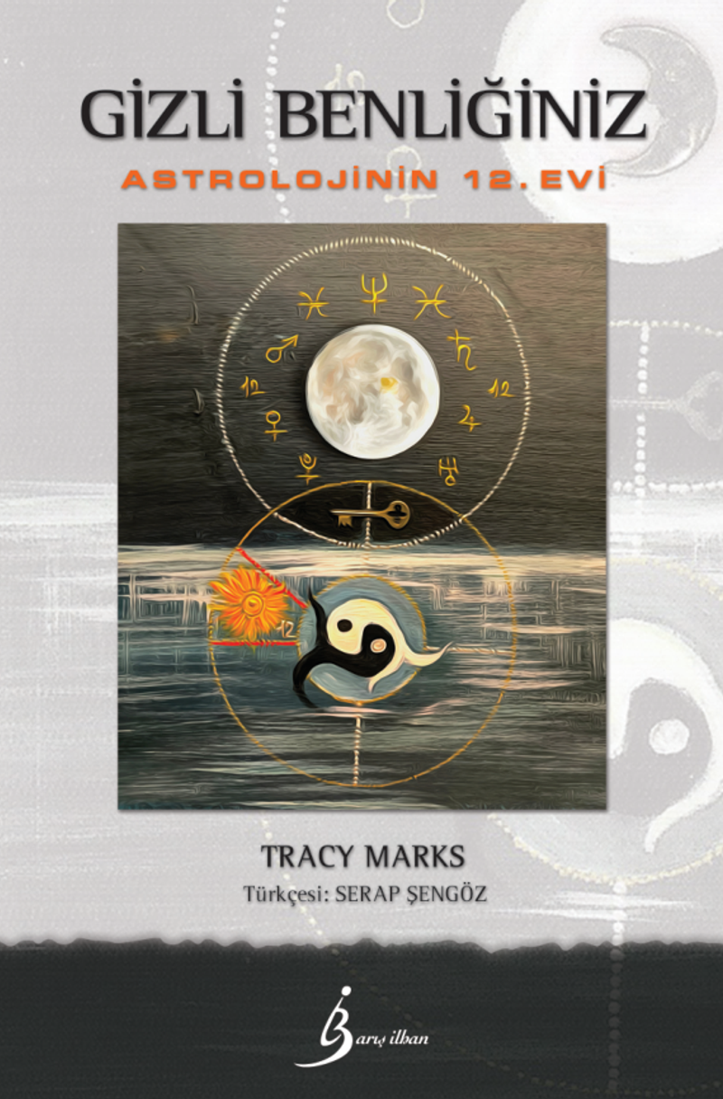 Gizli Benliğiniz Astrolojinin 12. Evi kitap kapağı