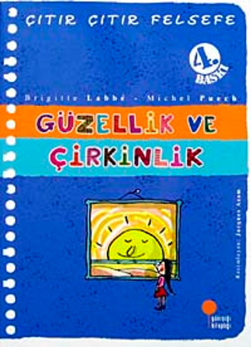 Güzellik ve Çirkinlik / Çıtır Çıtır Felsefe (5. Kitap) kitap kapağı