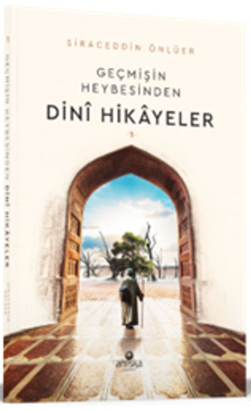 Geçmişin Heybesinden Dini Hikayeler 1. Cilt kitap kapağı