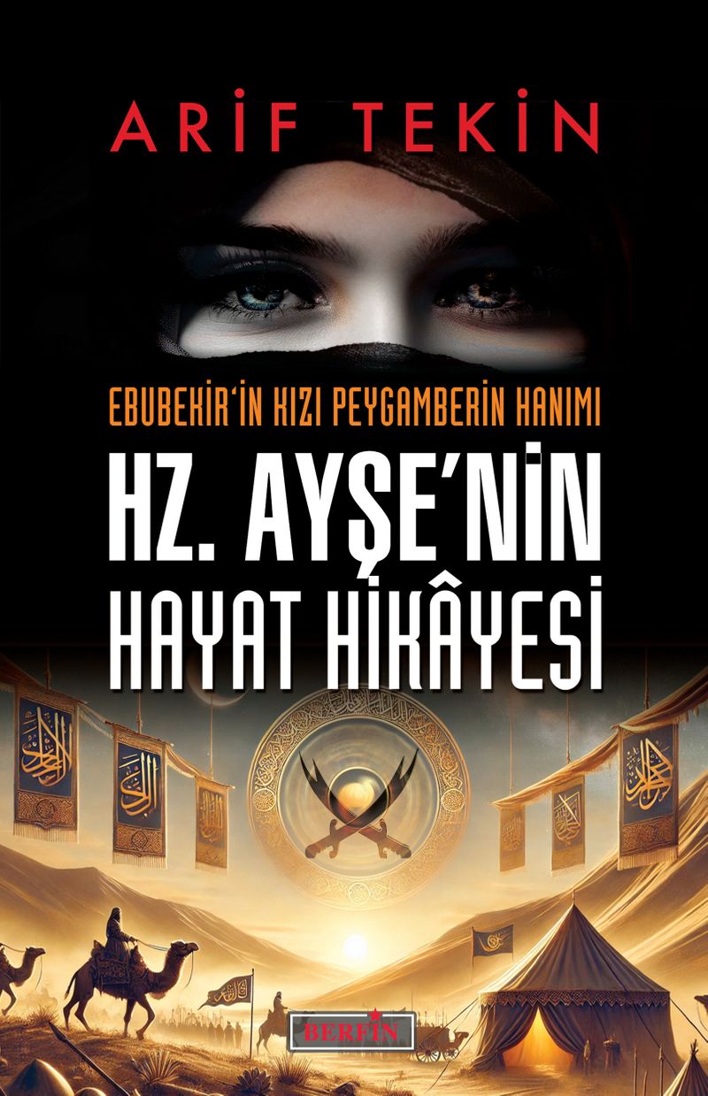 Ebubekir'in Kızı Peygamberin Hanımı Hz. Ayşe'nin Hayat Hikayesi kitap kapağı