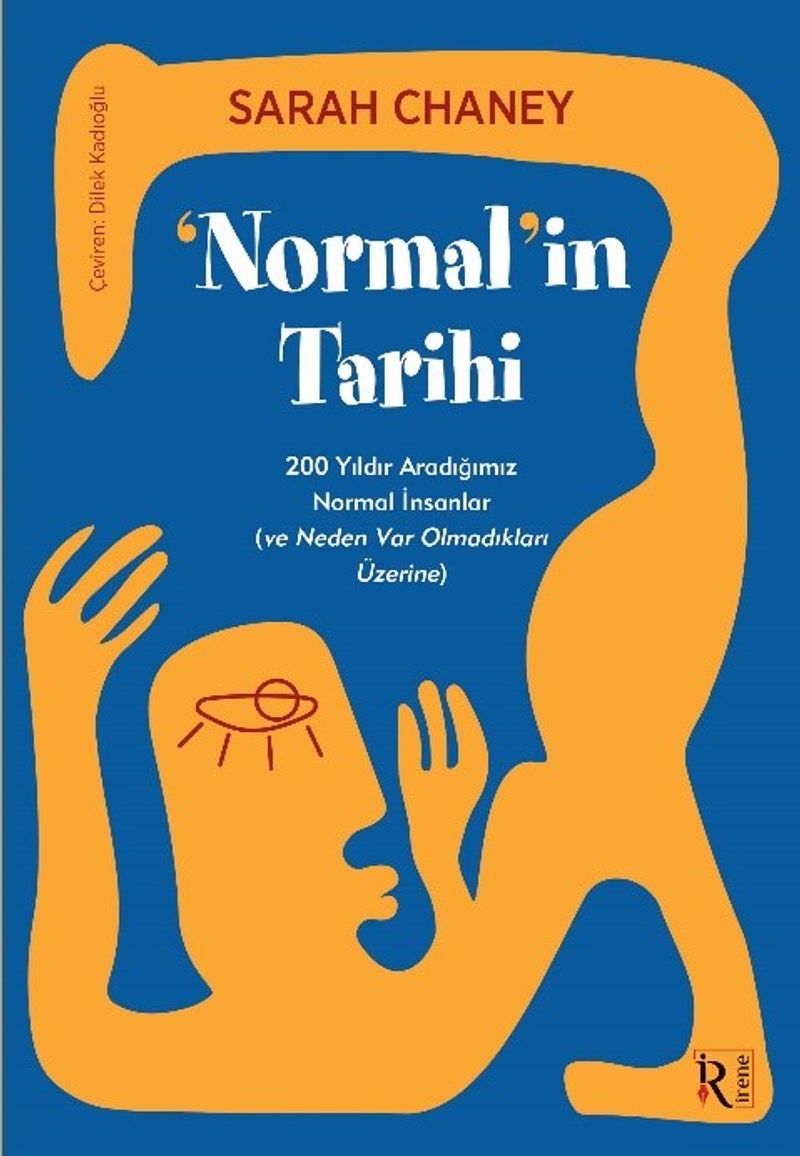 Normalin Tarihi 200 Yıldır Aradığımız Normal İnsanlar (ve Neden Var Olmadıkları Üzerine) kitap kapağı