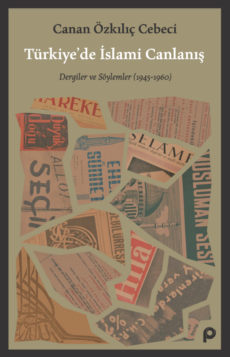 Türkiye'de İslami Canlanış Dergiler ve Söylemler (1945- 1960) kitap kapağı