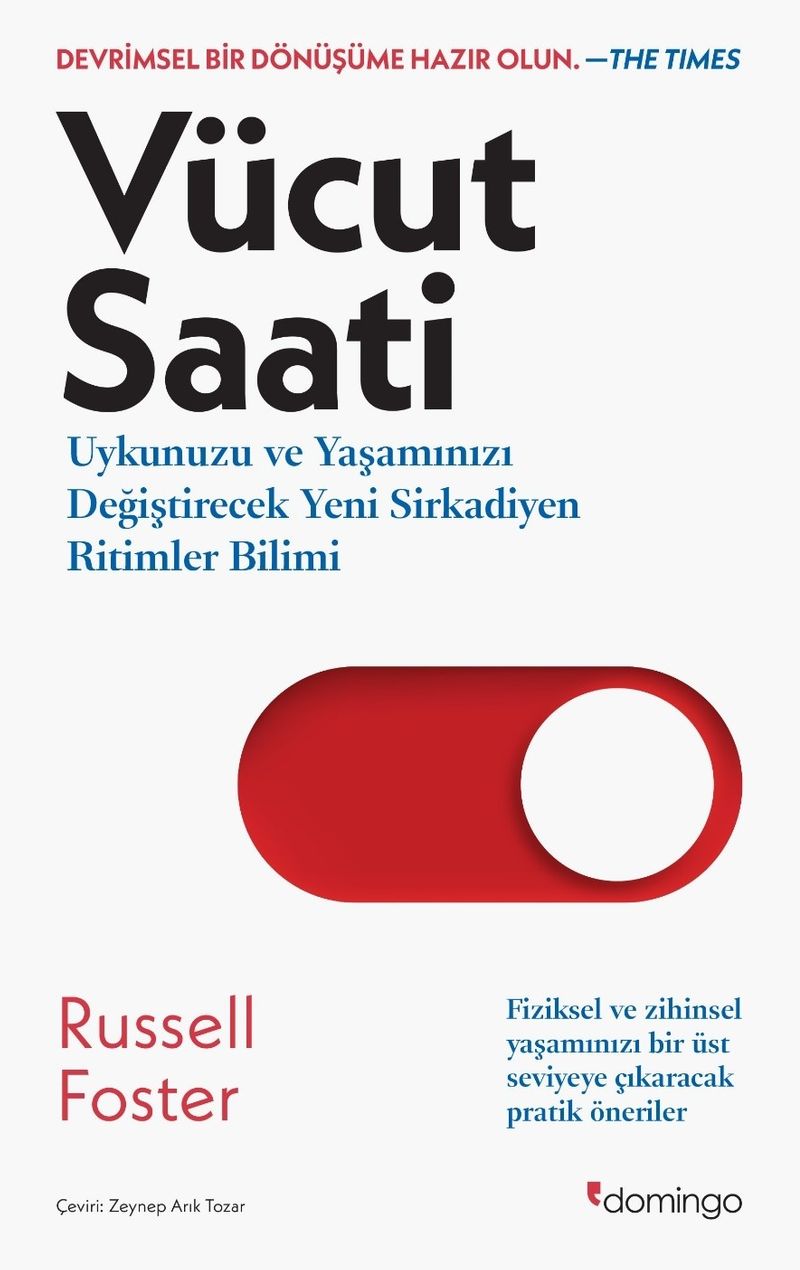 Vücut Saati Uykunuzu ve Yaşamınızı Değiştirecek Yeni Sirkadiyen Ritimler Bilimi kitap kapağı