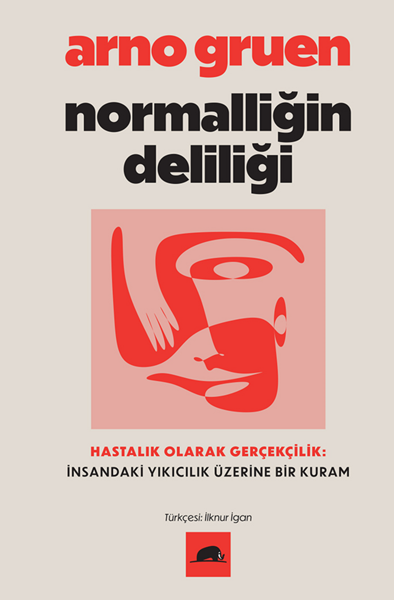 Normalliğin Deliliği / Hastalık Olarak Gerçekçilik: İnsandaki Yıkıcılık Üzerine Bir Kuram kitap kapağı