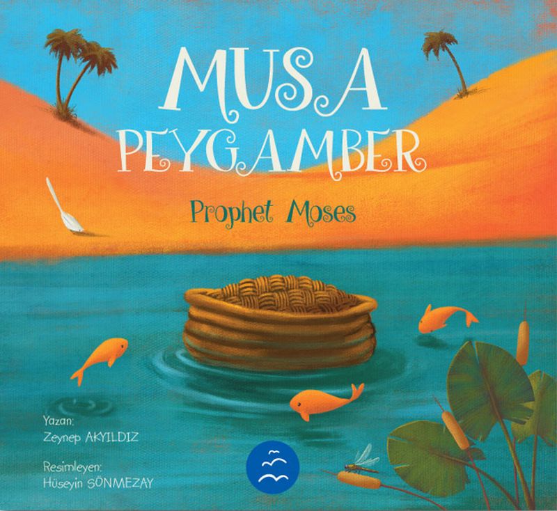 Musa Peygamber Hikayesi / Peygamber Hikayeleri Serisi 3+ Yaş kitap kapağı