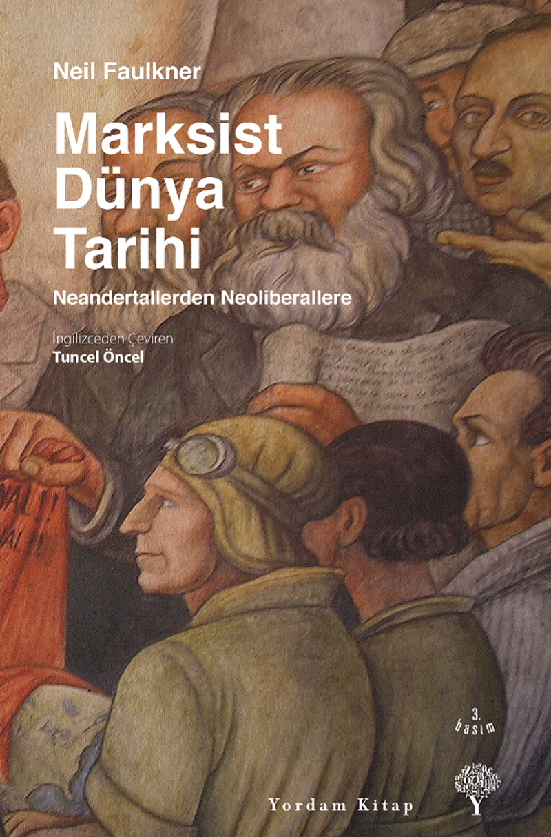 Marksist Dünya Tarihi Neandertallerden Neoliberallere (Ciltli) kitap kapağı