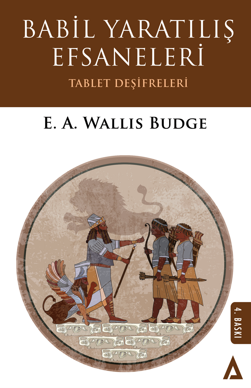 Babil Yaratılış Efsaneleri Tablet Deşifreleri kitap kapağı