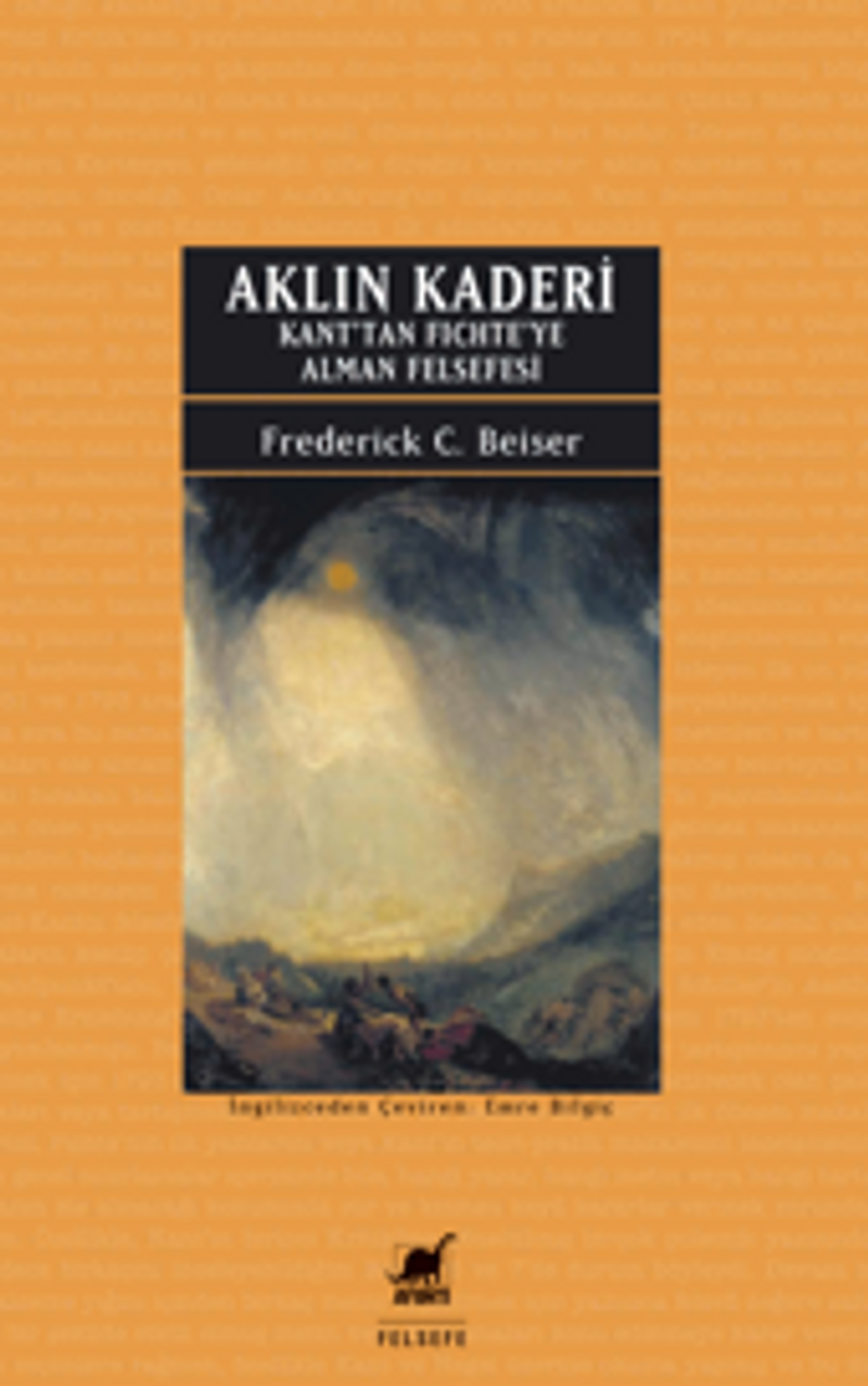 Aklın Kaderi Kant'tan Fichte'ye Alman Felsefesi kitap kapağı