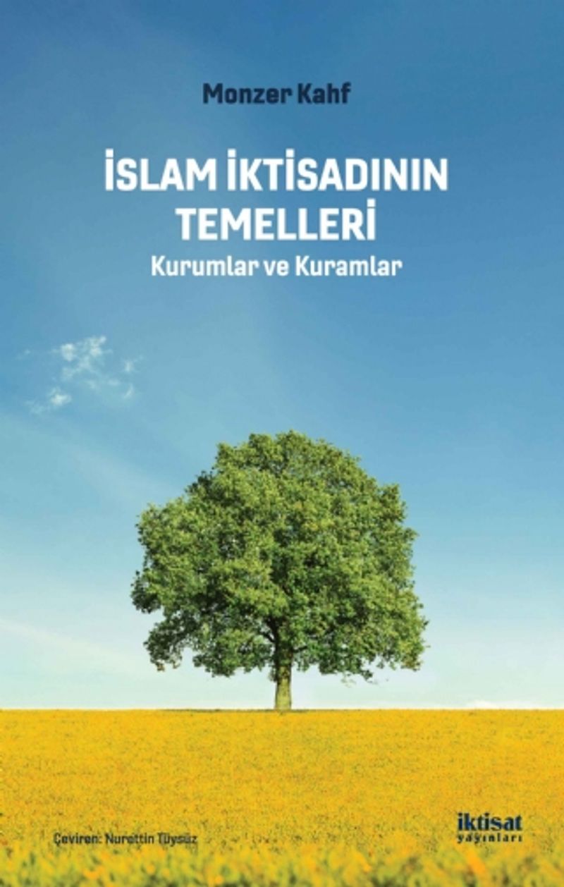 İslam İktisadının Temelleri Kurumlar ve Kuramlar kitap kapağı