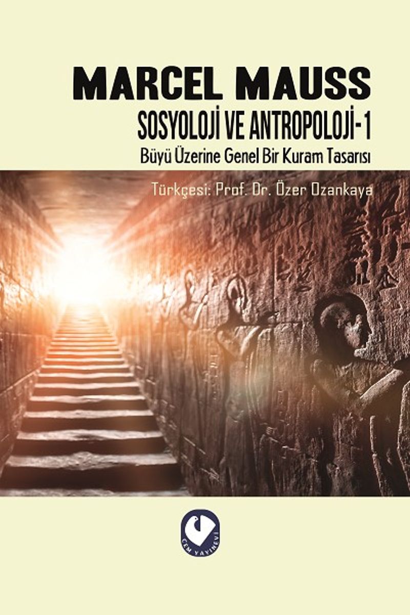 Sosyoloji ve Antropoloji 1 Büyü Üzerine Genel Bir Kuram Tasarısı kitap kapağı