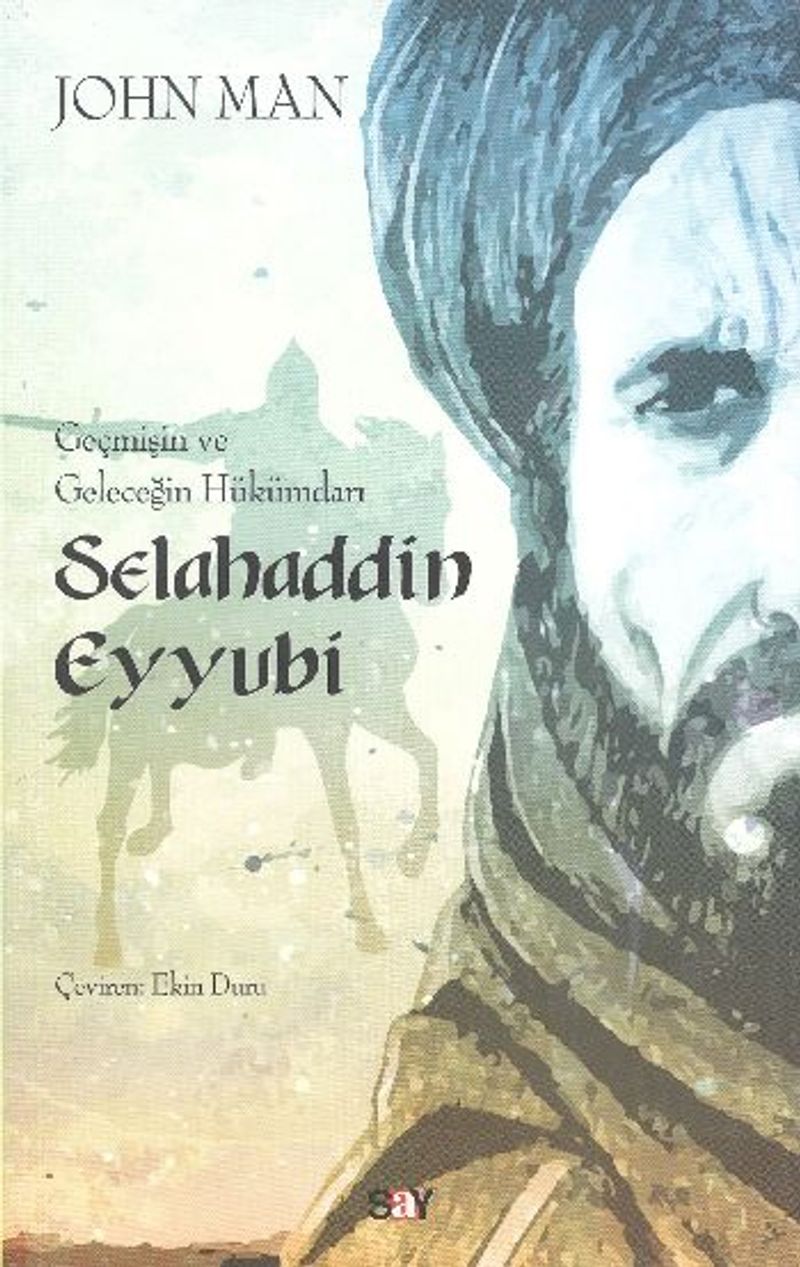 Geçmişin ve Geleceğin Hükümdarı Selahaddin Eyyubi kitap kapağı
