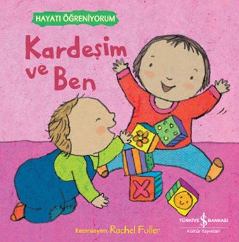 Kardeşim ve Ben / Hayatı Öğreniyorum kitap kapağı