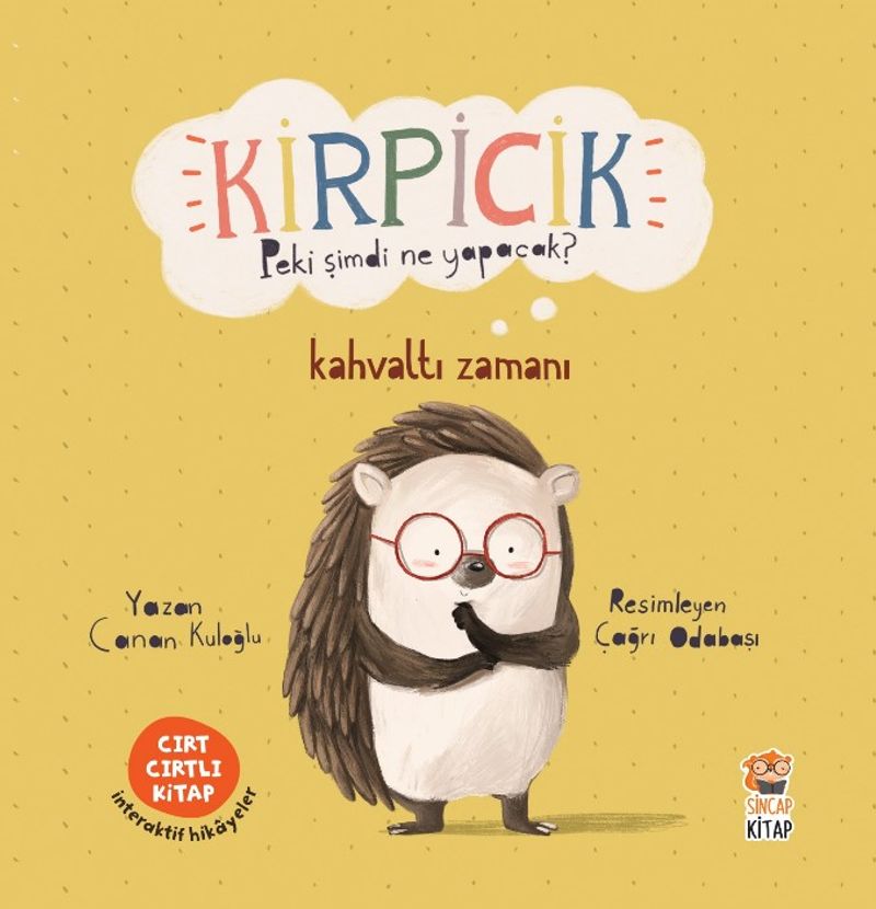 Kirpicik Peki şimdi Ne Yapacak? / Kahvaltı Zamanı (Cırt Cırtlı Hikaye Kitabı) kitap kapağı