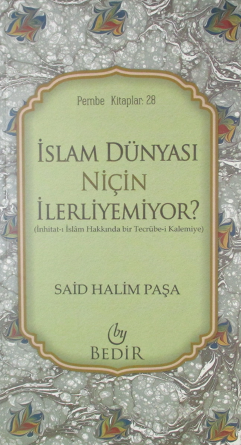 İslam Dünyası Niçin İlerliyemiyor? kitap kapağı