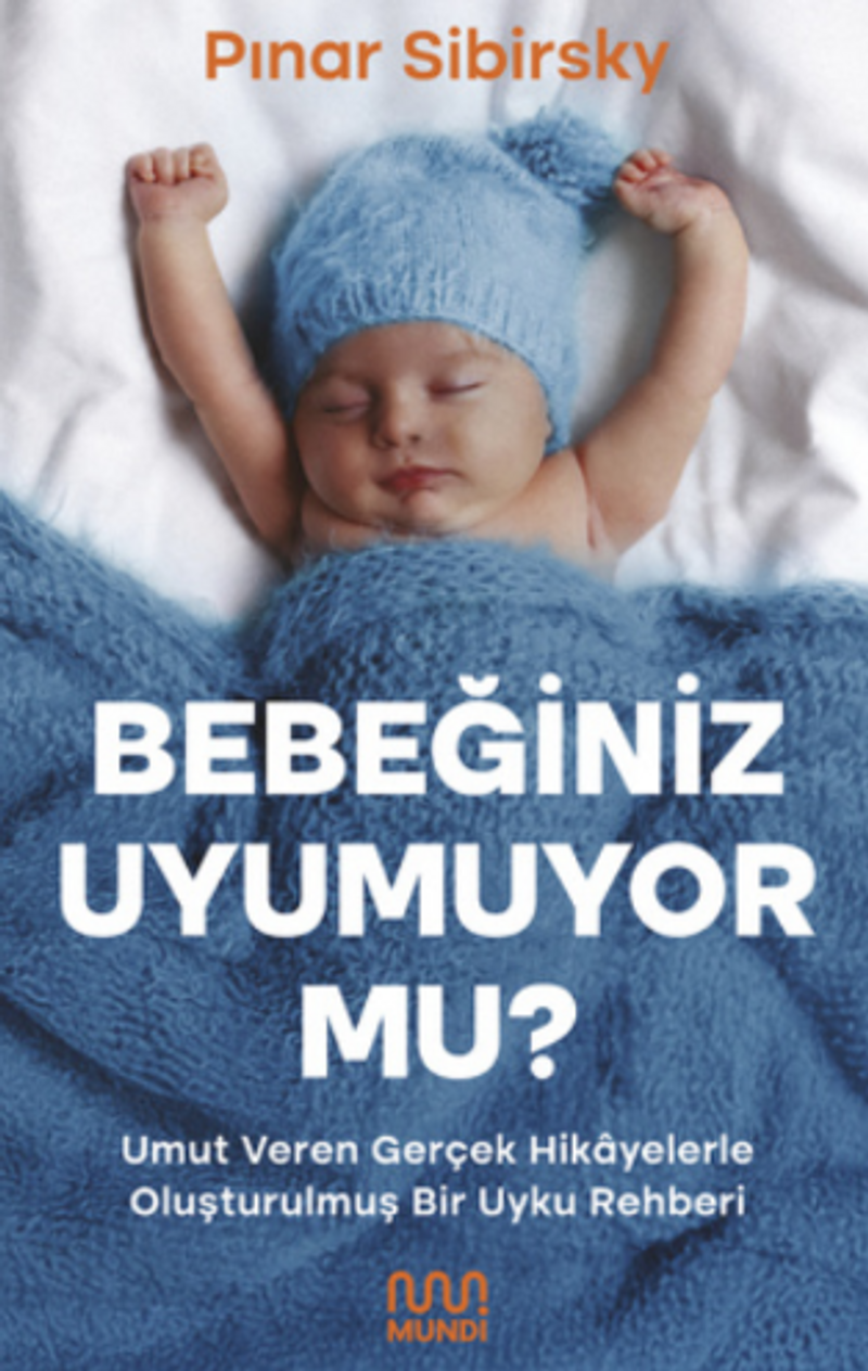 Bebeğiniz Uyumuyor mu? / Umut Veren Gerçek Hikayelerle Oluşturulmuş Bir Uyku Rehberi kitap kapağı