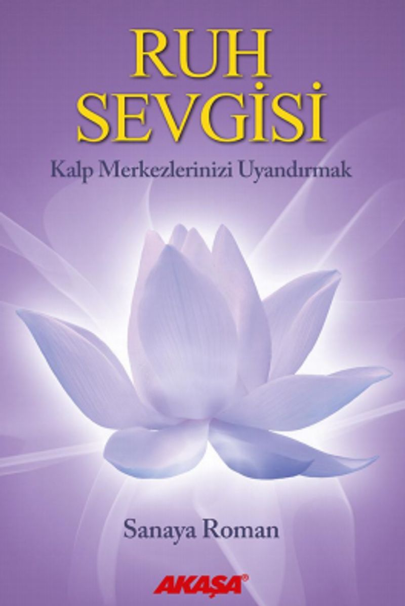 Ruh Sevgisi Kalp Merkezlerinizi Uyandırmak kitap kapağı