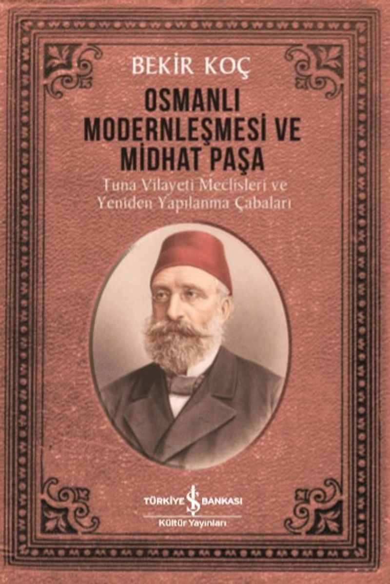 Osmanlı Modernleşmesi ve Midhat Paşa kitap kapağı