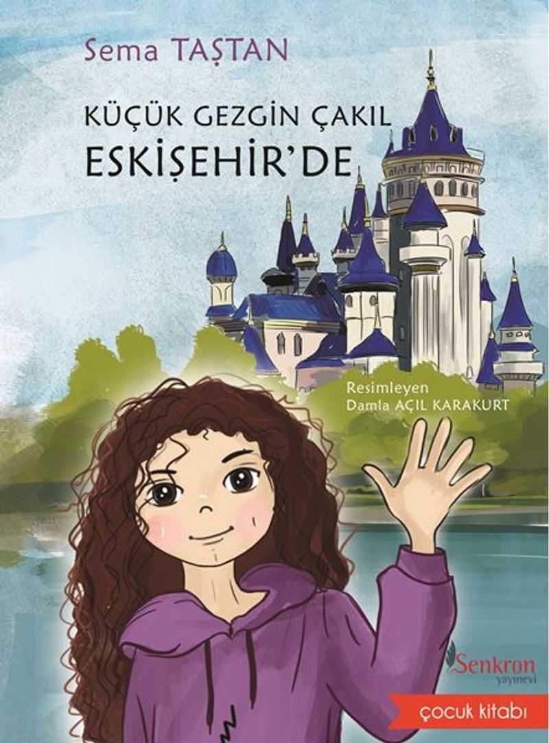 Küçük Gezgin Çakıl Eskişehir'de kitap kapağı