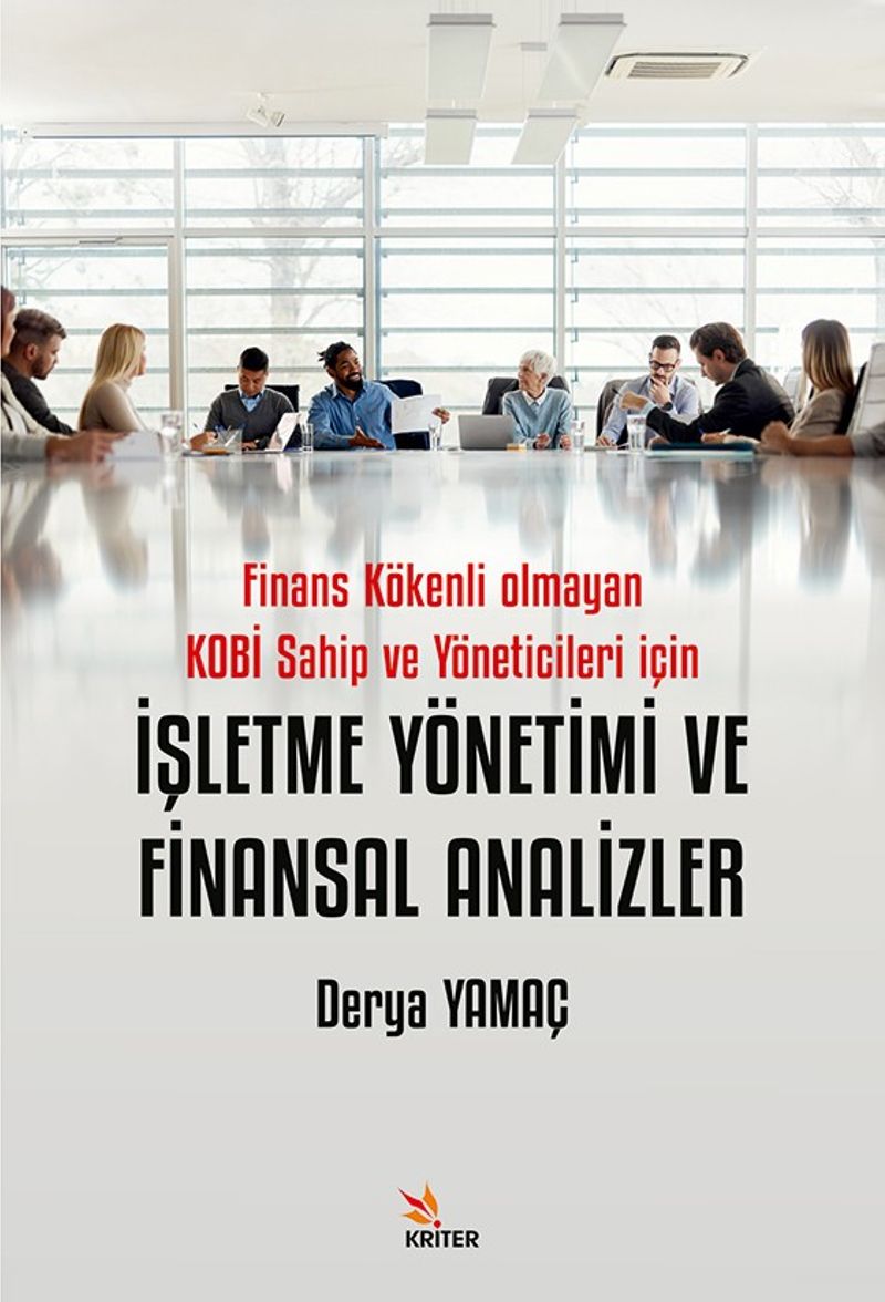 İşletme Yönetimi ve Finansal Analizler Finans Kökenli Olmayan Kobi Sahip ve Yöneticileri İçin kitap kapağı