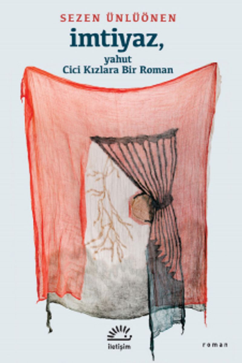 İmtiyaz yahut Cici Kızlara Bir Roman kitap kapağı