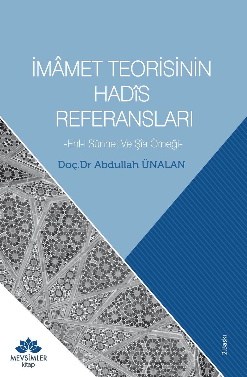 İmamet Teorisinin Hadis Referansları Ehl-i Sünnet ve Şia Örneği kitap kapağı
