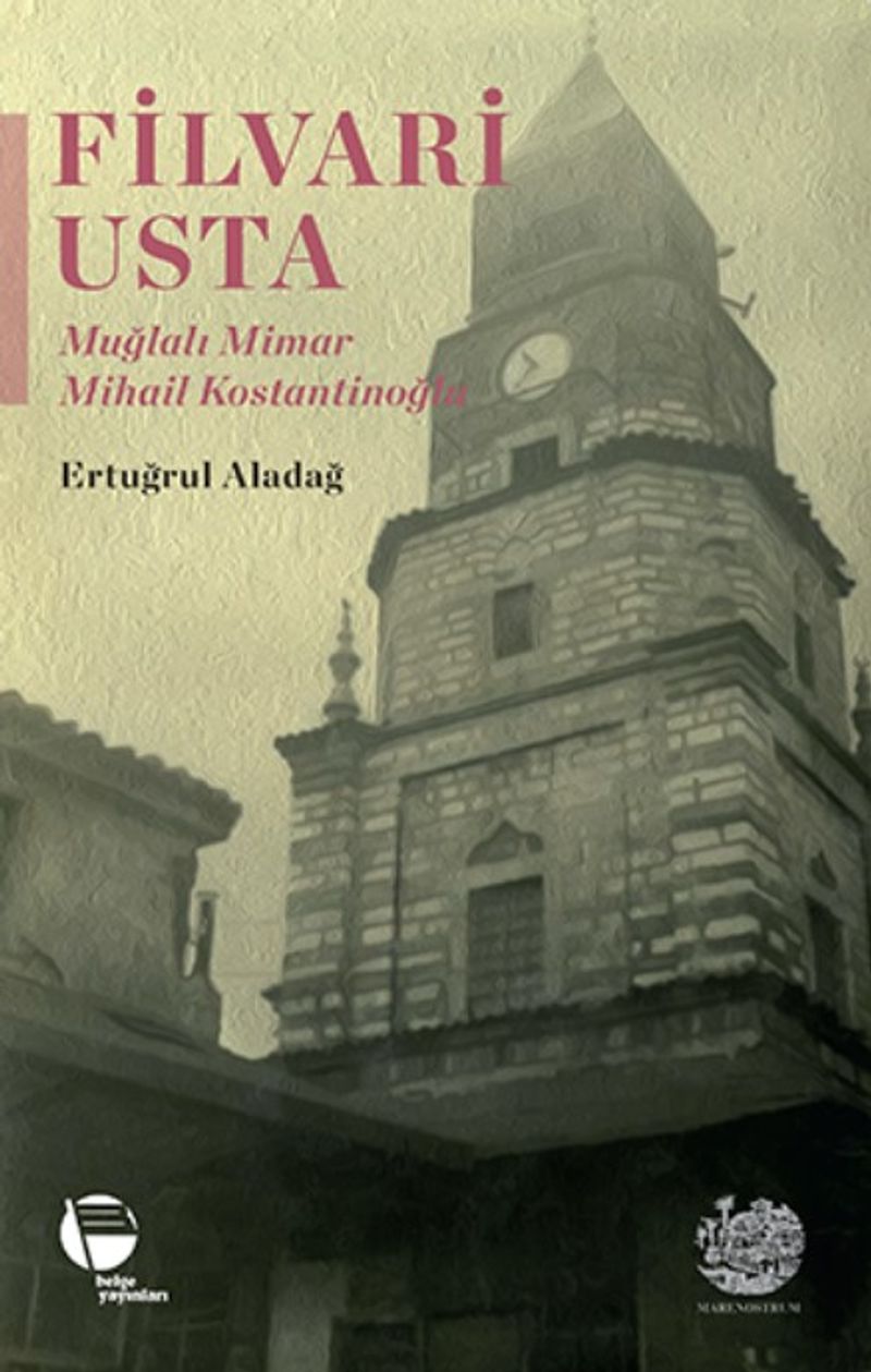 Filvari Usta Muğlalı Mimar Mihail Kostantinoğlu kitap kapağı