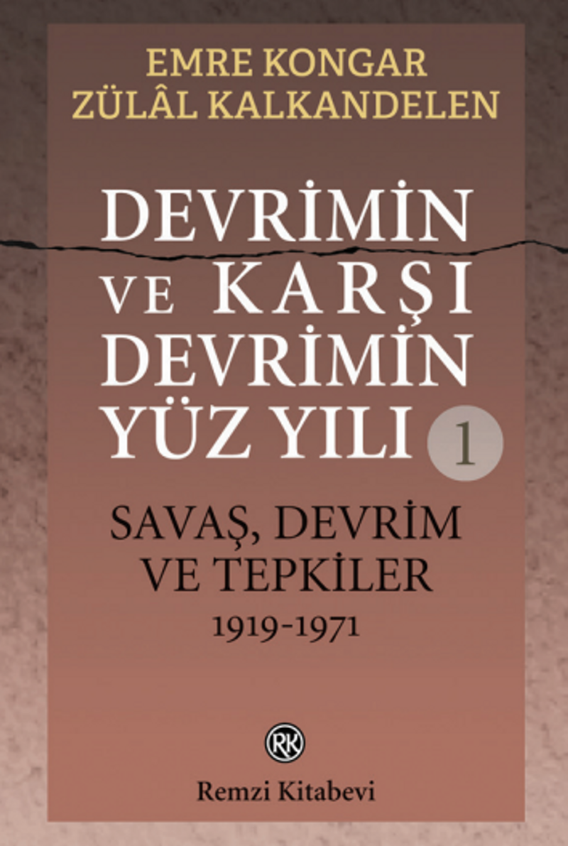 Devrimin ve Karşı Devrimin Yüz Yılı -1 / Savaş, Devrim ve Tepkiler 1919-1971 kitap kapağı