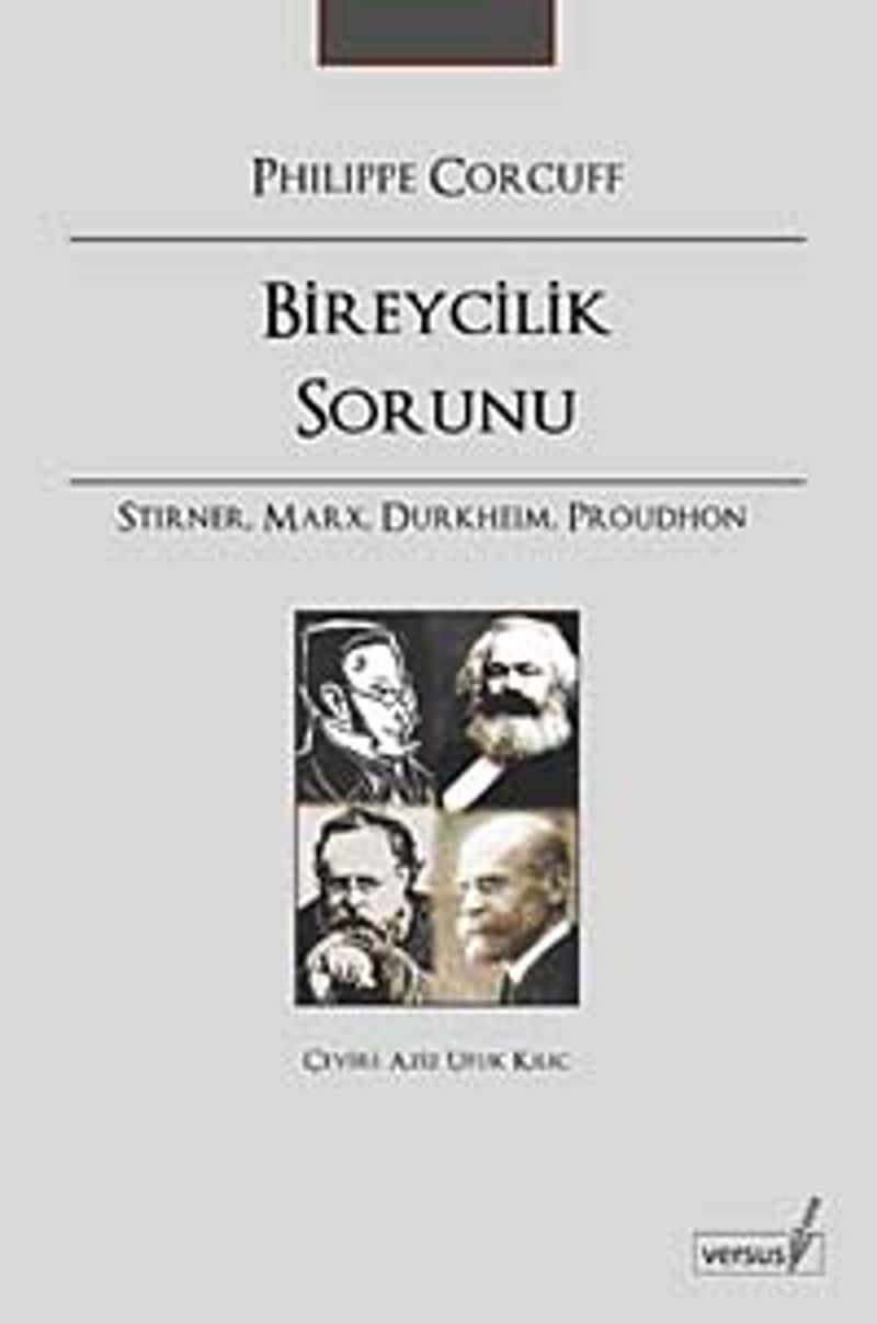 Bireycilik Sorunu Stirner, Marx, Durkheim, Proudhon kitap kapağı
